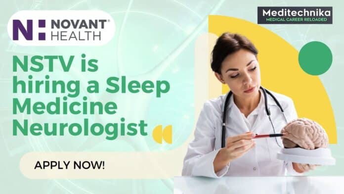 NSTV is hiring a Sleep Medicine Neurologist - Apply Now