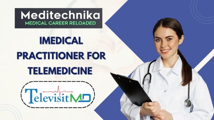 Medical Practitioner for Telemedicine