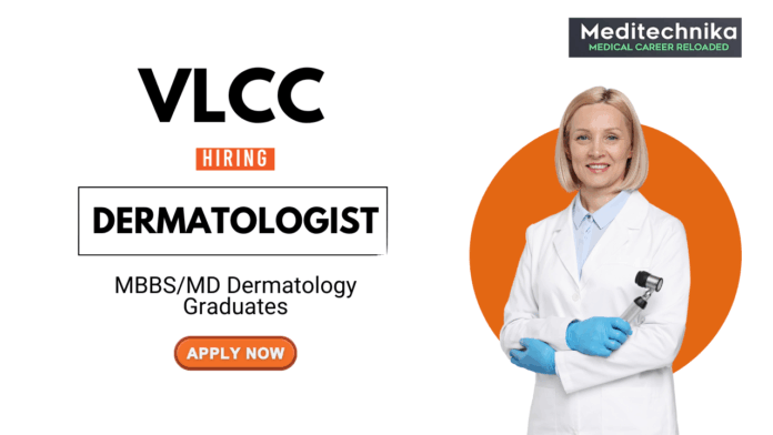 Dermatologist Job at VLCC Freshers MBBS MD Graduates Apply Online
