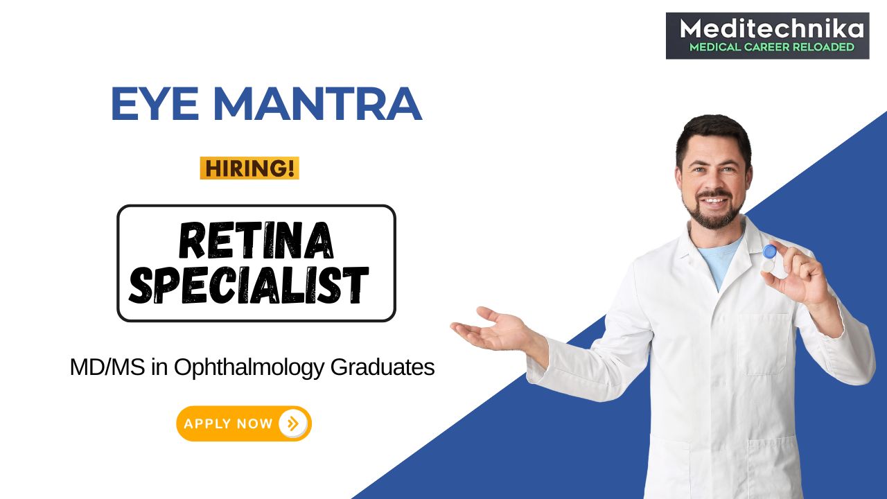 MD Job at Eye Mantra Hospital Apply for the Retina Specialist Role (1) MD Job at Eye Mantra Hospital Apply for the Retina Specialist Role (1)