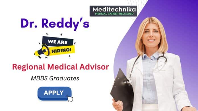 Medical Advisor Job at Dr Reddy's | MBBS Graduates Apply Now