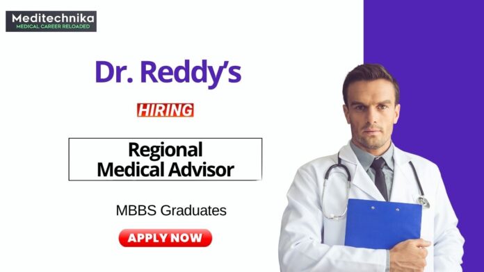 Medical Advisor Job at Dr. Reddy’s Laboratories MBBS Graduates Apply Now Medical Advisor Job at Dr. Reddy’s Laboratories MBBS Graduates Apply Now