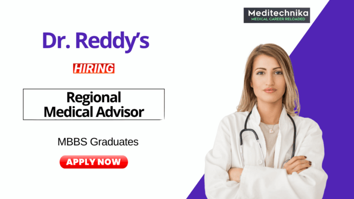 Medical Advisor Job at Dr. Reddy’s Laboratories MBBS Graduates Apply Now Medical Advisor Job at Dr. Reddy’s Laboratories MBBS Graduates Apply Now