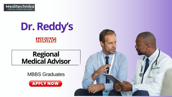Medical Advisor Job at Dr. Reddy’s Laboratories MBBS Graduates Apply Online