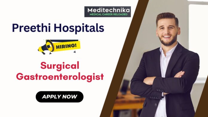 Medical Jobs in Gastroenterology at Preethi Hospitals Madurai