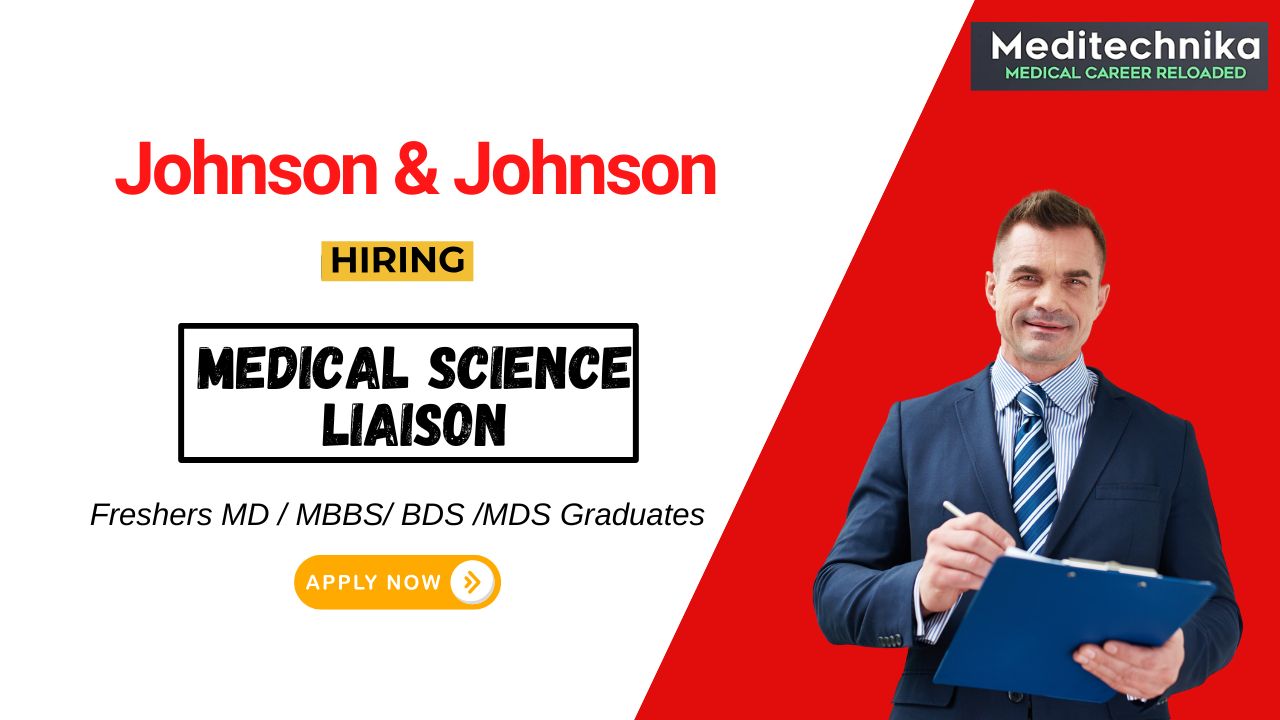 Medical Science Liaison Job at Johnson & Johnson MBBS Graduates Apply Now Medical Science Liaison Job at Johnson & Johnson MBBS Graduates Apply Now