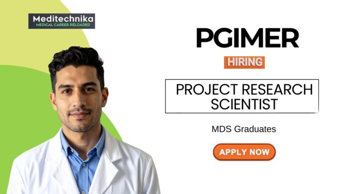 PGIMER Job for MDS Graduates Apply Now for the Project Research Scientist Position