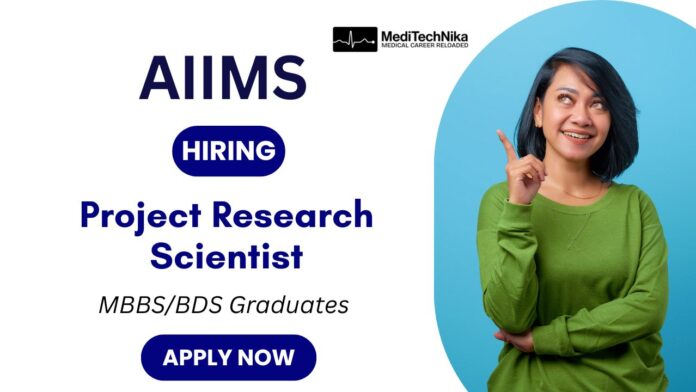 AIIMS New Delhi Vacancy 2025 - Project Research Scientist Role