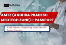 AMTZ – A New Platform Transforming India’s Med-tech Startup Ecosystem AMTZ (ANDHRA PRADESH MEDTECH ZONE) i-PASSPORT