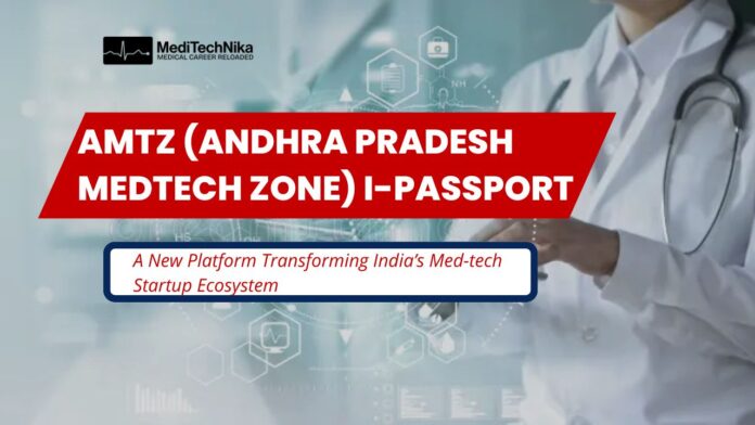 AMTZ (ANDHRA PRADESH MEDTECH ZONE) i-PASSPORT