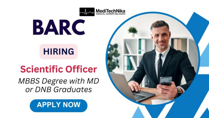BARC Recruitment 2025 for Scientific Officer/D Nuclear Medicine