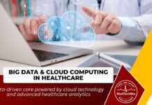 Data-driven care powered by cloud technology and advanced healthcare analytics Big Data & Cloud Computing in healthcare