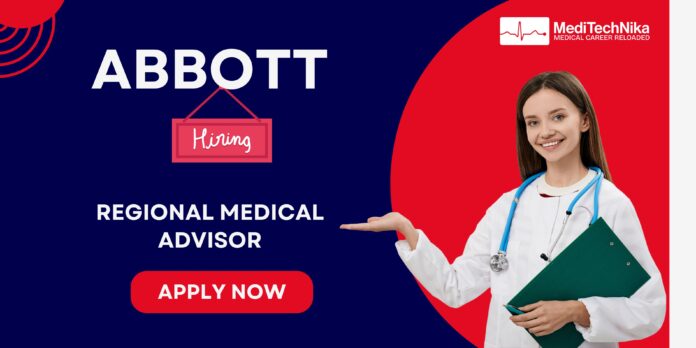 Abbott Careers: Apply Now for Regional Medical Advisor Position Abbott Careers: Apply Now for Regional Medical Advisor Position