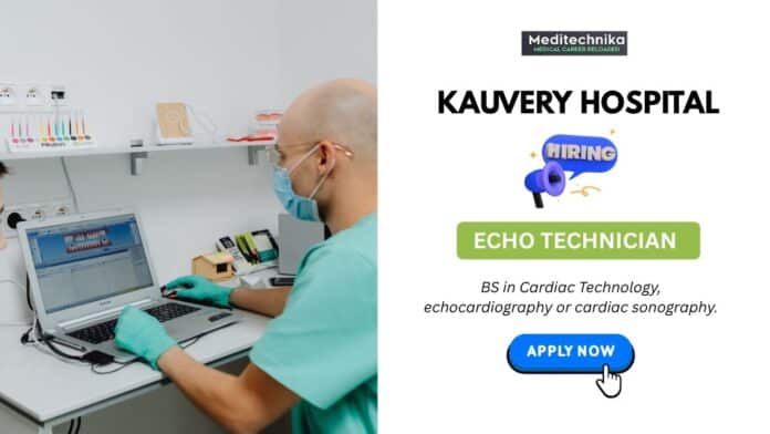 Cardiac Technician Jobs at Kauvery Hospital—Apply Now Cardiac Technician Jobs at Kauvery Hospital—Apply Now