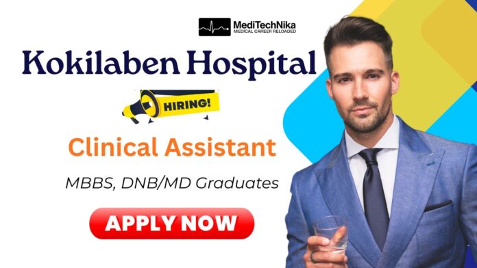 Clinical Assistant Job at Kokilaben Hospital Mumbai