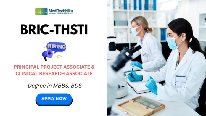 Clinical Research Jobs & Project Associate Jobs at BRIC-THSTI: Apply Now Clinical Research Jobs & Project Associate Jobs at BRIC-THSTI: Apply Now