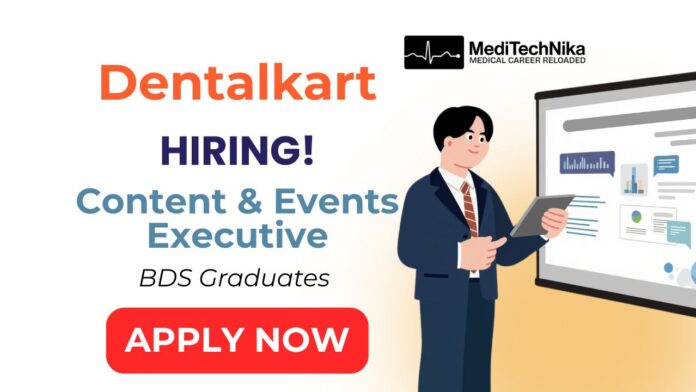Dental Job at Dentalkart Content & Events Executive Role