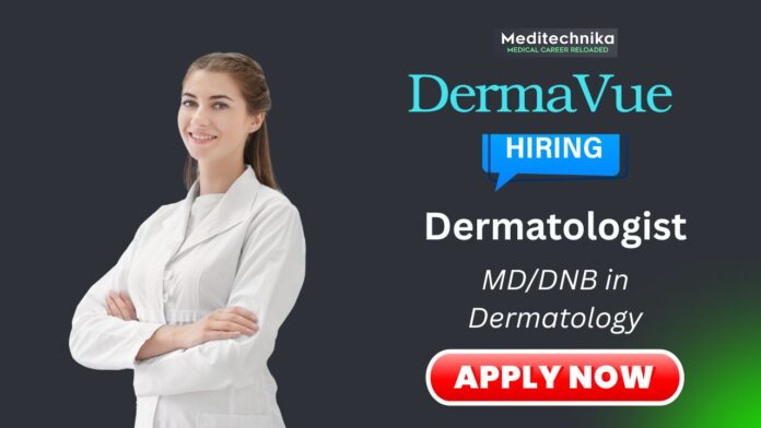 Dermatologist Job at DermaVue Skin Cosmetology India