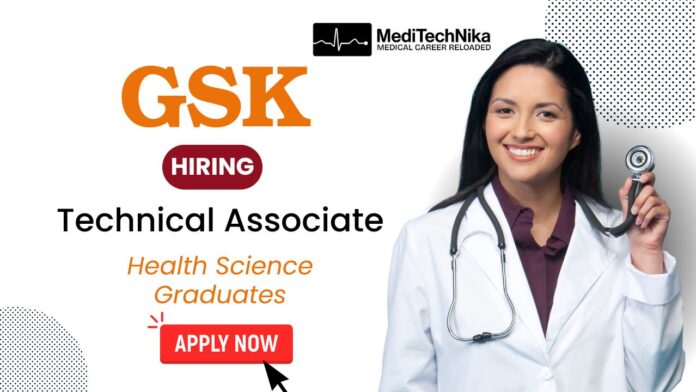 Health Science Job: Technical Associate Role at GSK in Bangalore