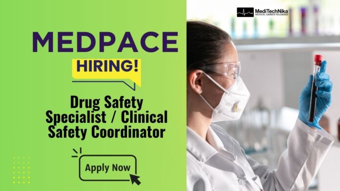 Healthcare Job: Drug Safety Specialist at Medpace Mumbai
