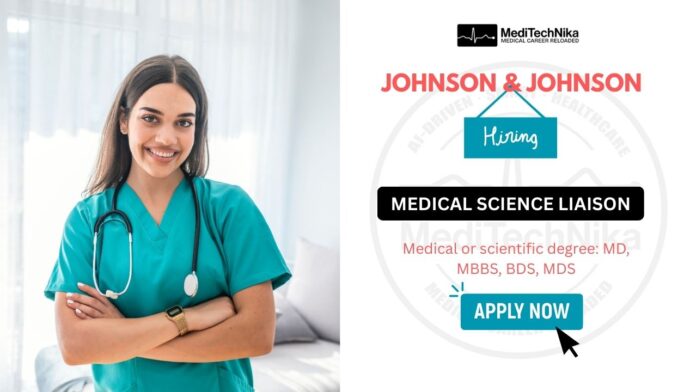 Johnson & Johnson Careers Apply Now for Medical Science Liaison Role Johnson & Johnson Careers Apply Now for Medical Science Liaison Role