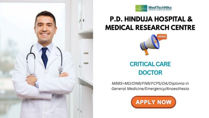 MBBS Jobs at Hinduja Hospital—Apply Now for Critical Care Doctor Position MBBS Jobs at Hinduja Hospital—Apply Now for Critical Care Doctor Position