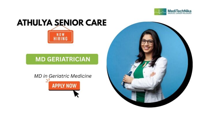 MD Jobs at Athulya Senior Care- Apply Now for MD Geriatrician Role