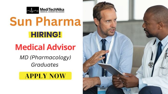 Medical Advisor Job at Sun Pharma Mumbai Opportunity Medical Advisor Job at Sun Pharma Mumbai Opportunity