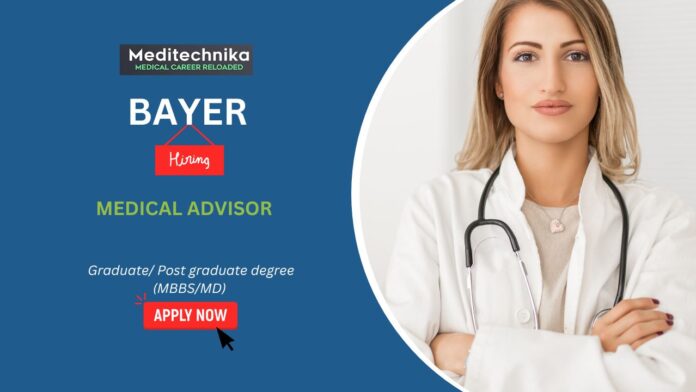 Medical Advisor Jobs At Bayer- Apply Now Medical Jobs MBBS Jobs