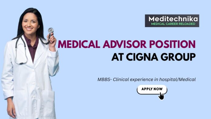Medical Advisor Jobs at Cigna Healthcare- Apply Now Medical Advisor Jobs at Cigna Healthcare- Apply Now