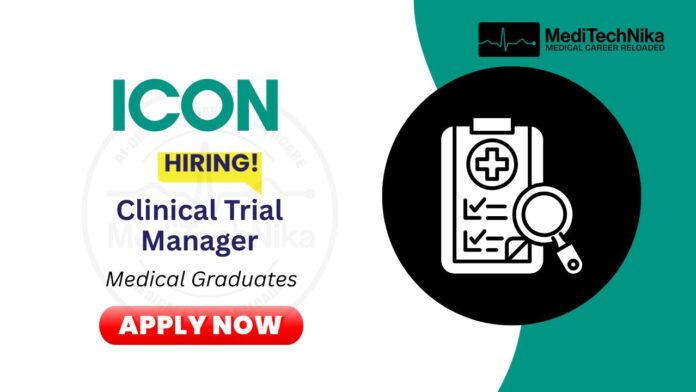Medical Job - Clinical Trial Manager at ICON plc Apply Now Medical Job - Clinical Trial Manager at ICON plc | Apply Now
