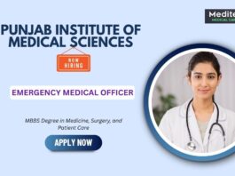 Medical Officer Jobs at Punjab Institute of Medical Sciences- Apply Now