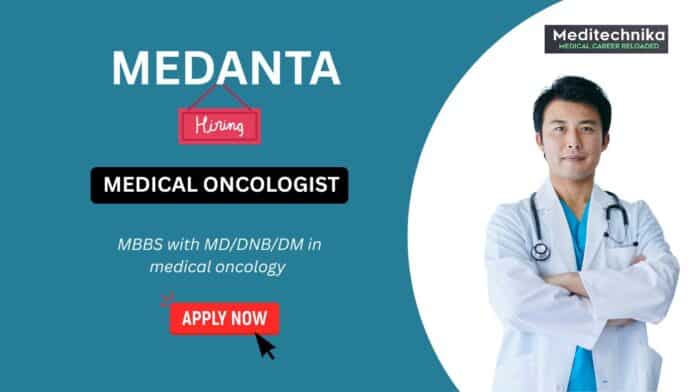 Medical Oncologists Jobs Explore Medanta Careers & Apply Now Medical Oncologists Jobs Explore Medanta Careers & Apply Now
