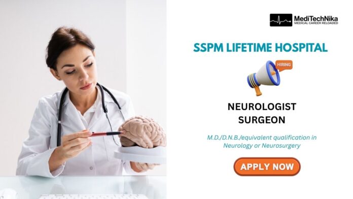 Neurologist Jobs at SSPM Lifetime Hospital—Apply Now