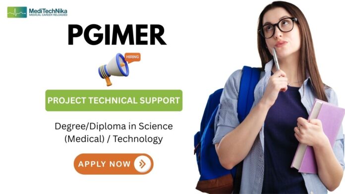 PGIMER Careers Apply Now for Project Technical Support Role