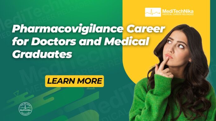 Pharmacovigilance as a Career for Doctors and Medical Graduates India to Global Pathways