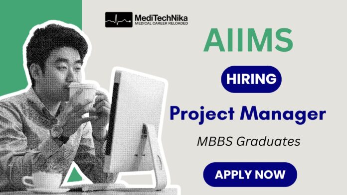 Project Manager Job 2025 at AIIMS Bhopal - Apply Online