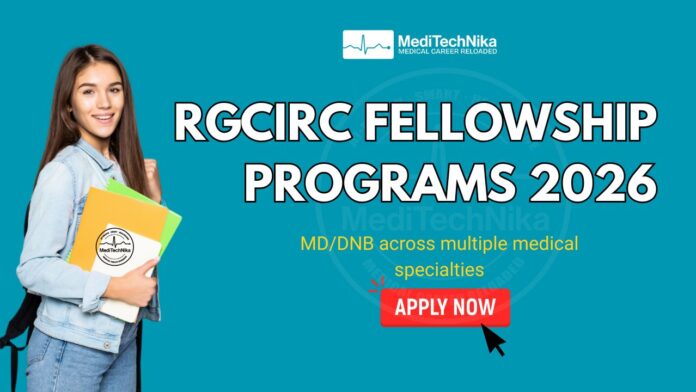 RGCIRC Fellowship Programs 2026 RGCIRC Fellowship Programs 2026
