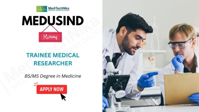 Research Jobs at Medusind Apply Now for Trainee Medical Researcher Position Research Jobs at Medusind Apply Now for Trainee Medical Researcher Position