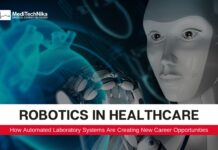 Robotics in Healthcare: Creating New Career Opportunities Robotics in Healthcare