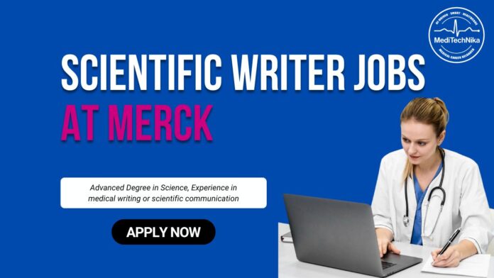 Scientific Writer Jobs- Explore Merck Careers & Apply Now Scientific Writer Jobs- Explore Merck Careers & Apply Now