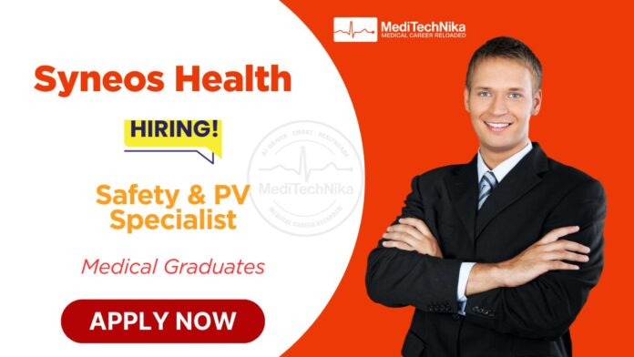 Syneos Health Career - Safety & PV Specialist Role in Hyderabad