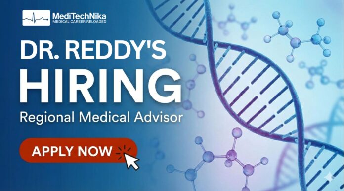 MBBS Job Opportunity: Regional Medical Advisor – Oncology at Dr. Reddy’s Labs. Apply Now!