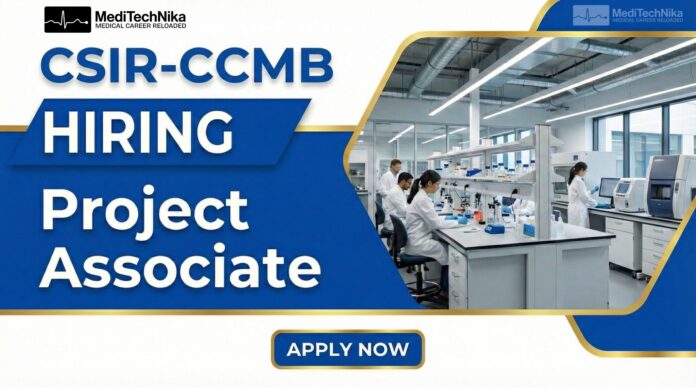 Project Associate Job at CSIR-CCMB | Life Sciences Research Opportunity. Apply Now!