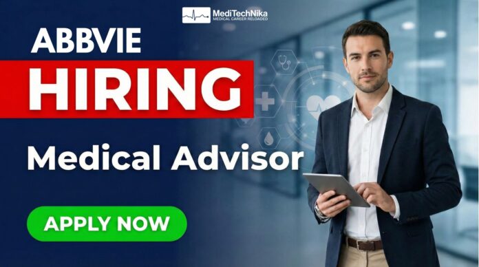 AbbVie MD Job Opportunity – Medical Advisor Role in the UK. Apply Now!