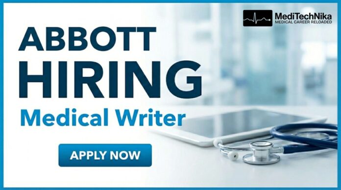 Medical Writer Job at Abbott – Build a Career in Clinical Evaluation Reporting. Apply Now!