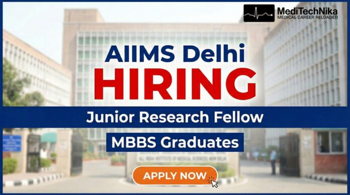 AIIMS Delhi Recruitment 2025: Apply Now for the JRF Position