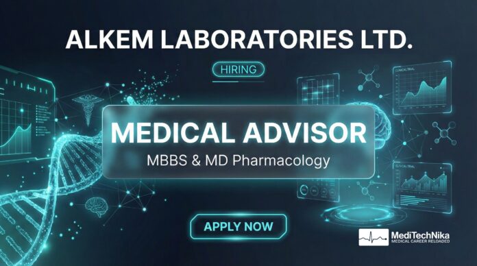 Alkem Laboratories Careers: Apply Now for Medical Advisor Role