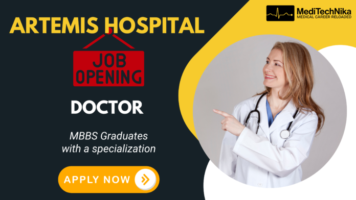 Artemis Hospital is hiring a Doctor in Gurugram and MBBS graduates are encouraged to apply