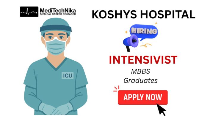 Medical Job: Intensivist Role at Koshys Hospital in Bangalore